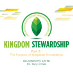 The Purpose of Kingdom Stewardship