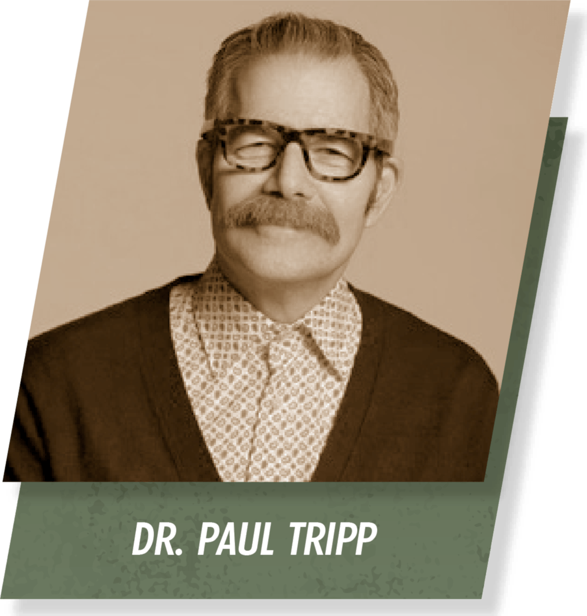 Dr. Paul Tripp