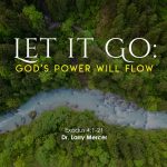 Let It Go: God's Power Will Flow