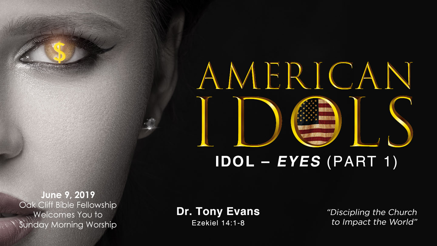 American Idols: Eyes by Dr. Tony Evans