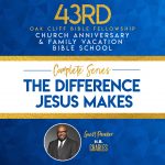 The Difference Jesus Makes sermon series by H. B. Charles