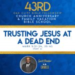 Trusting Jesus at a Dead End by H. B. Charles