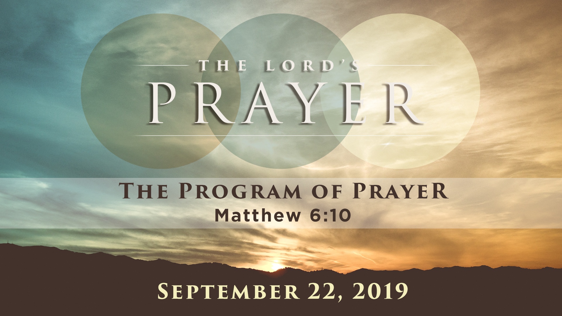 The Lord's Prayer: The Program of Prayer