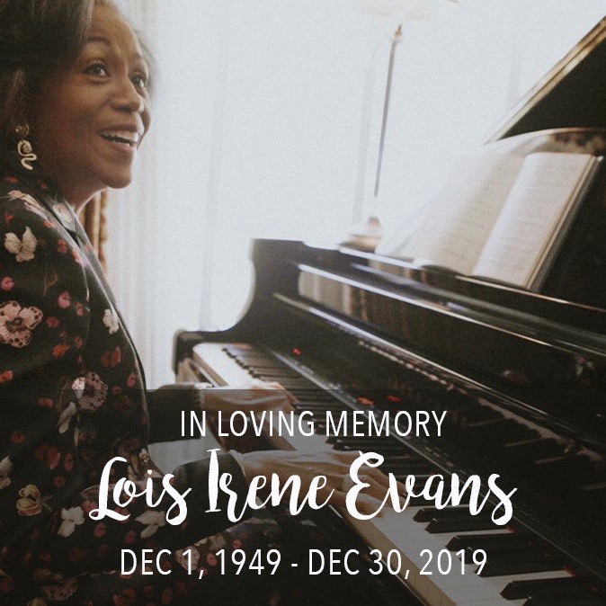 Remembering our First Lady, Dr. Lois Evans, December 1, 1949 - December 30, 2019