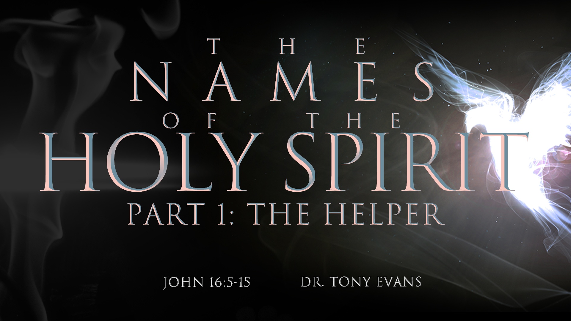 "The Helper" by Dr. Tony Evans (series: Names of the Holy Spirit)