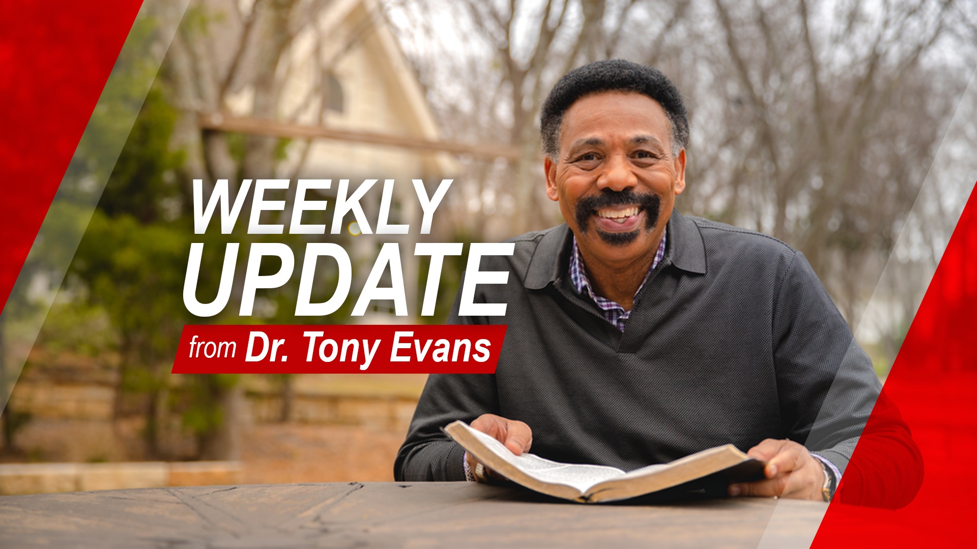 Dr. Tony Evans sitting holding an open Bible - Weekly Update