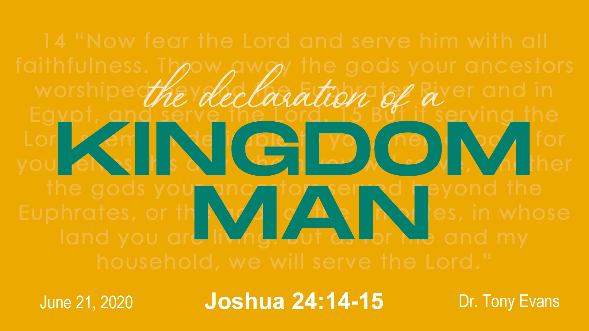 Declaration of a Kingdom Man from Joshua 24:14-15 by Dr. Tony Evans