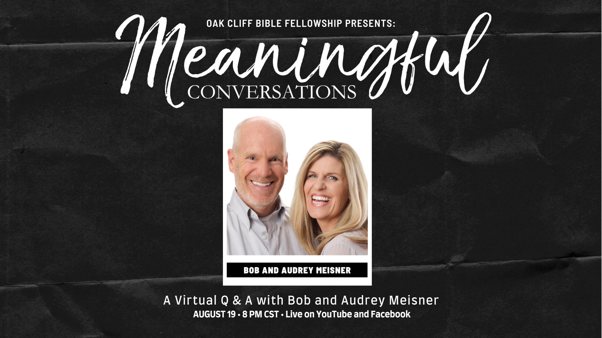 Bob and Audrey Meisner with text saying Meaningful Conversations