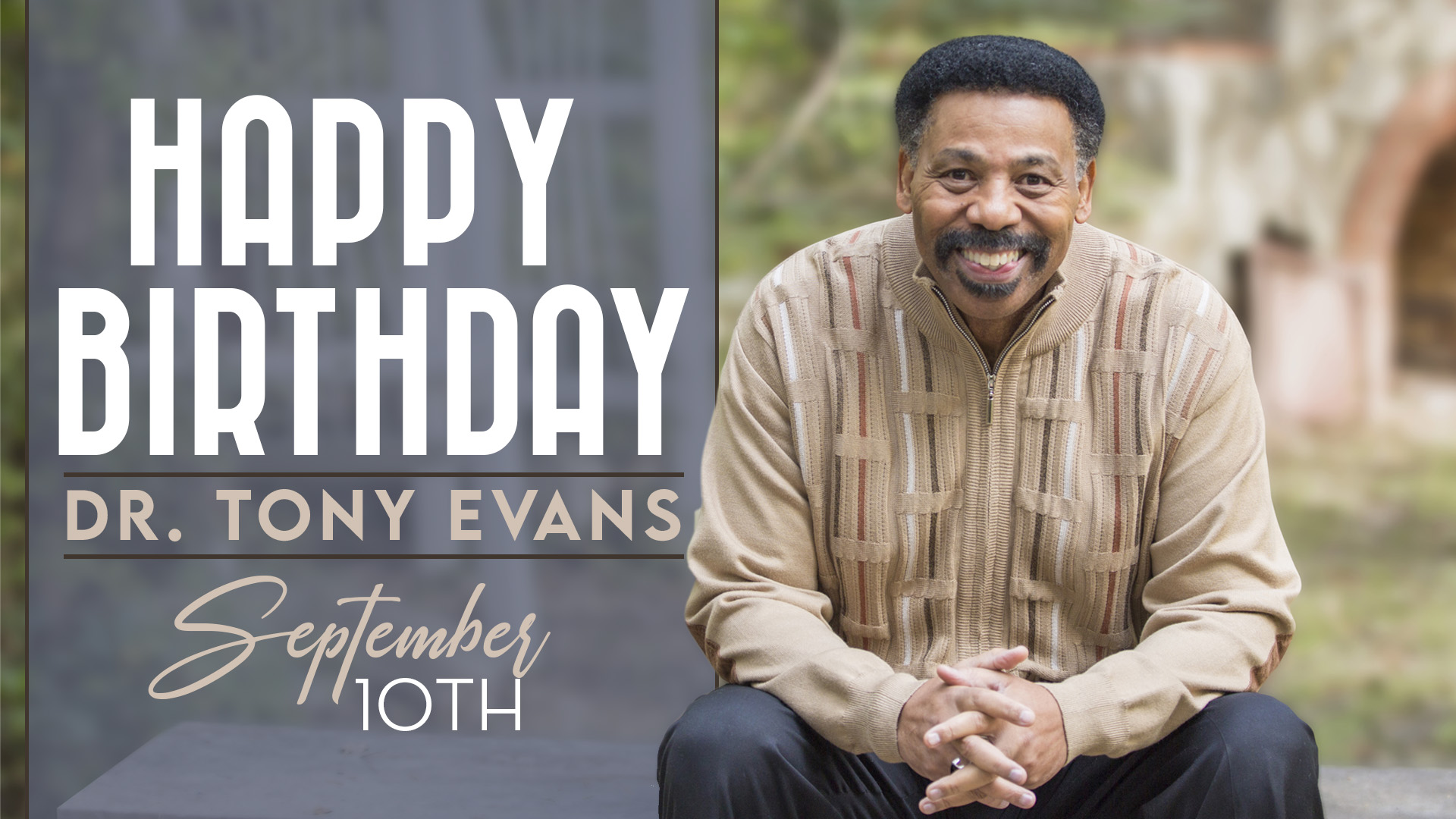 Dr. Tony Evans seated in a beige sweater with happy birthday wishes in text next to him