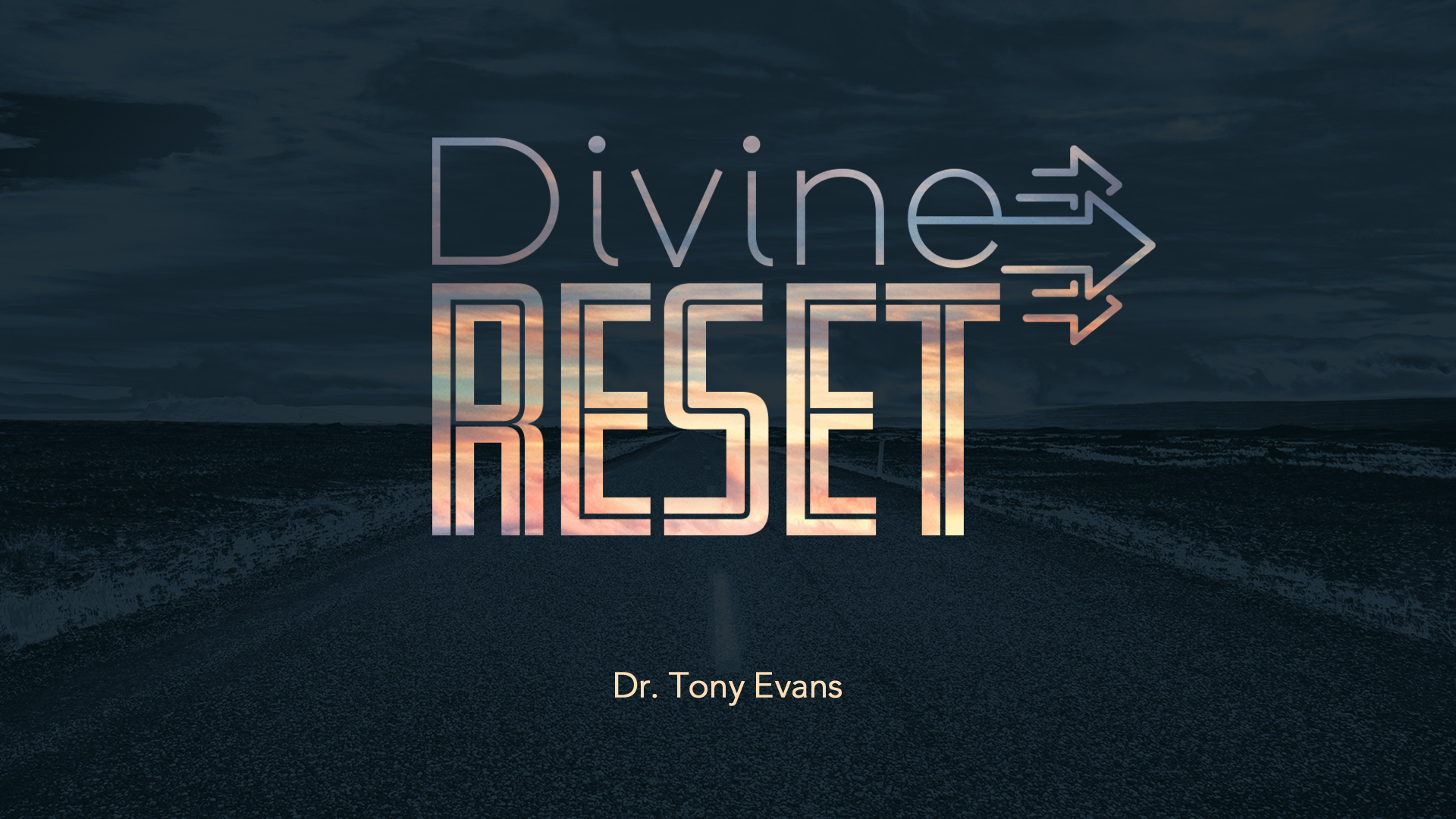 Divine Reset by Dr. Tony Evans with arrows pointing to the right