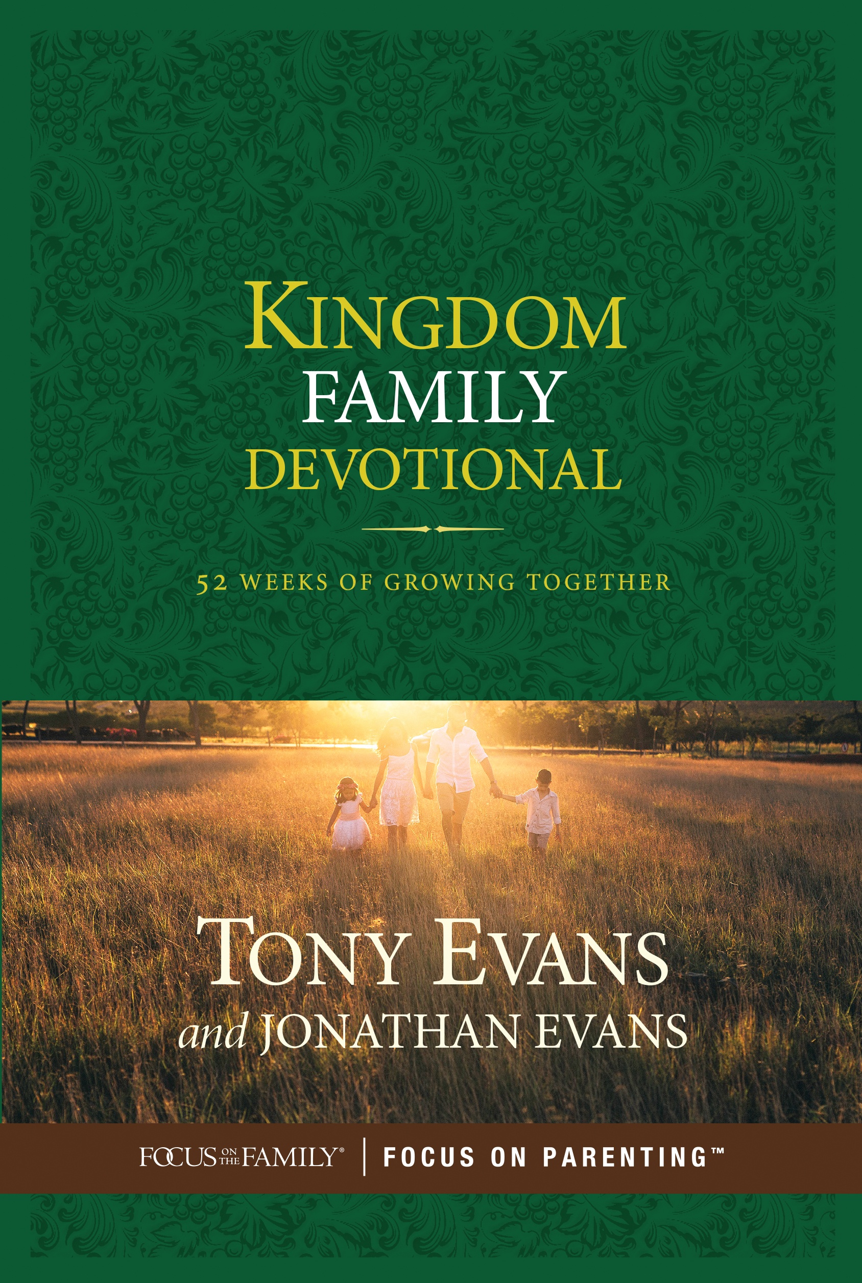 Kingdom Family Devotional by Dr. Tony Evans and Jonathan Evans