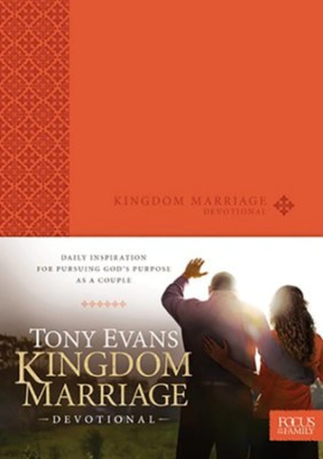 Kingdom Marriage Devotional by Dr. Tony Evans