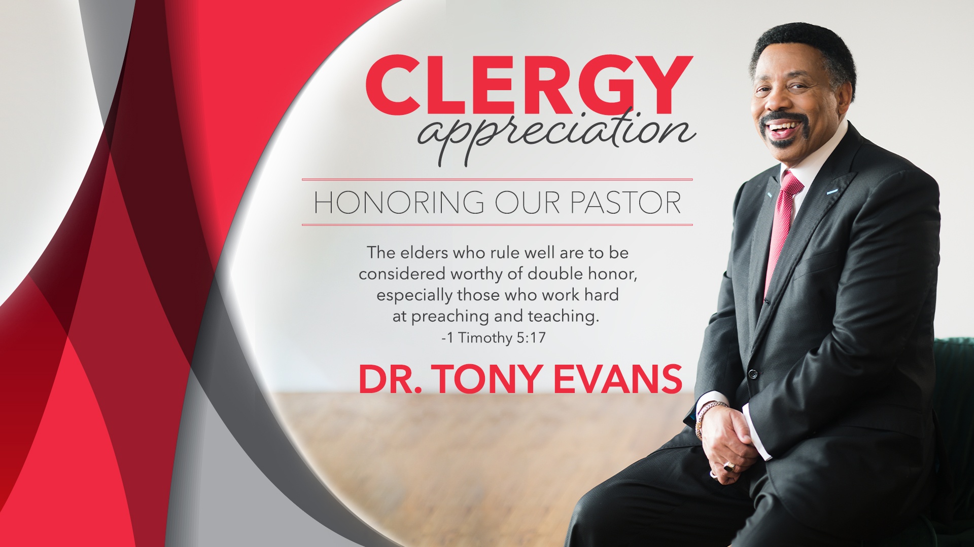 Clergy Appreciation Month (each October) Oak Cliff Bible Fellowship