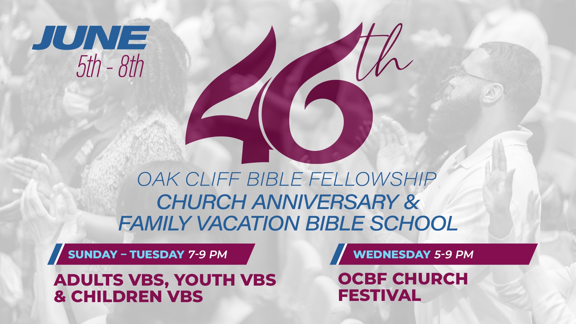 OCBF 46th Anniversary and Family Vacation Bible School