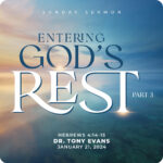 Entering God's Rest Part 3 sermon by Dr Tony Evans
