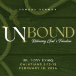 Releasing God's Freedom sermon by Dr. Tony Evans
