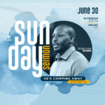 Jonathan Evans preaching He's Chipping Away on Sunday, June 30, 2024