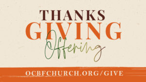 Thanksgiving offering at OCBF