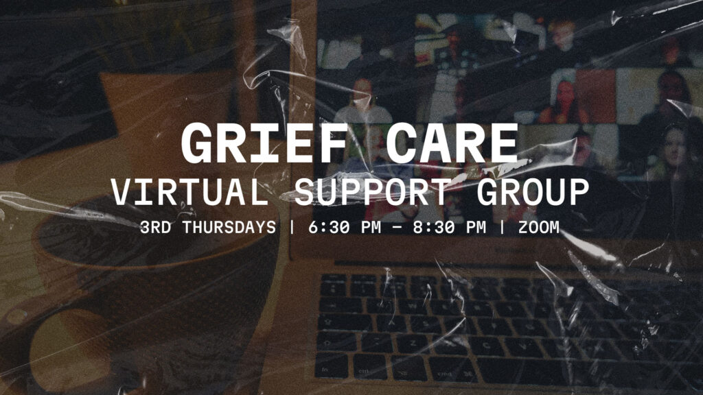 Grief Care Virtual Support Group Poster