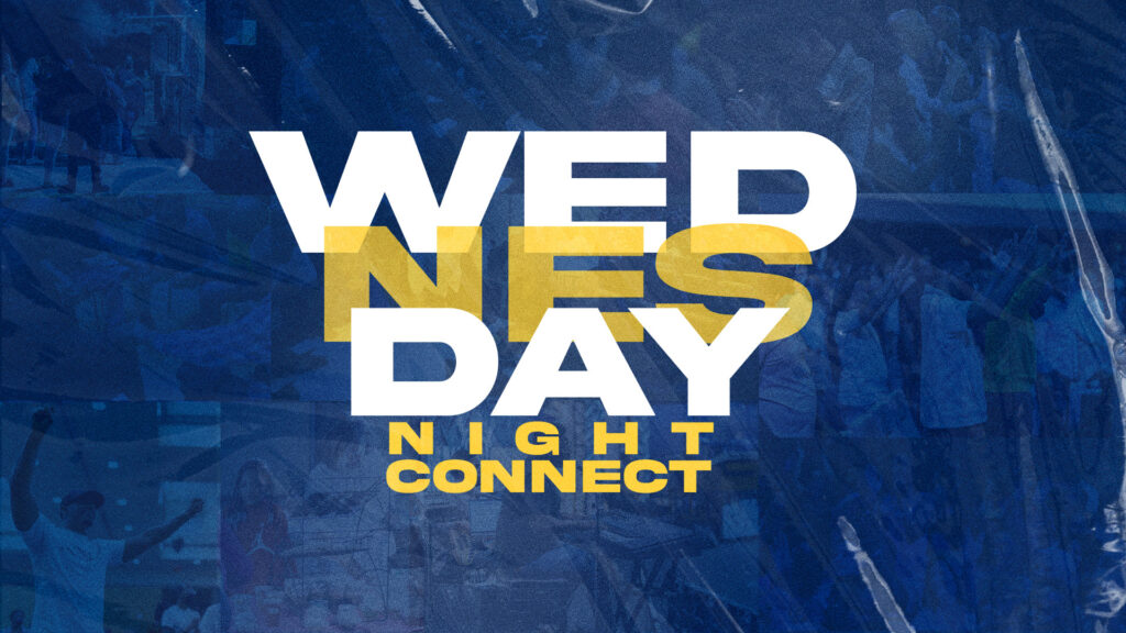 No Wednesday Night Connect Tonight Poster
