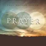 The Lord's Prayer - sermon series by Dr. Tony Evans