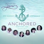 Desperate for Jesus 2018: Anchored