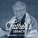 My Father's Legacy by Dr. Tony Evans